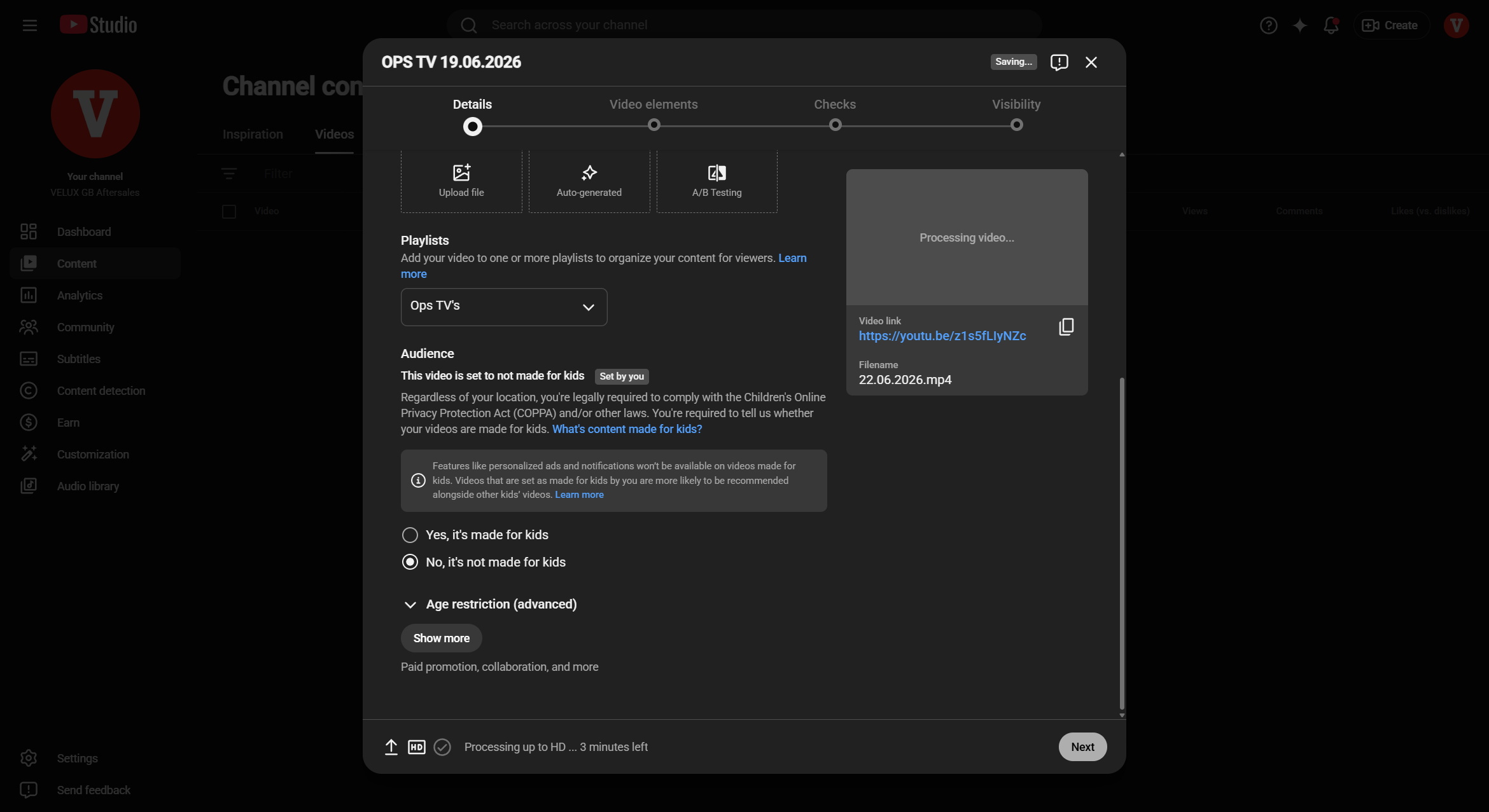 Step #7: Under the Audience section, select No, it's not made for kids unless your content is specifically directed at children.