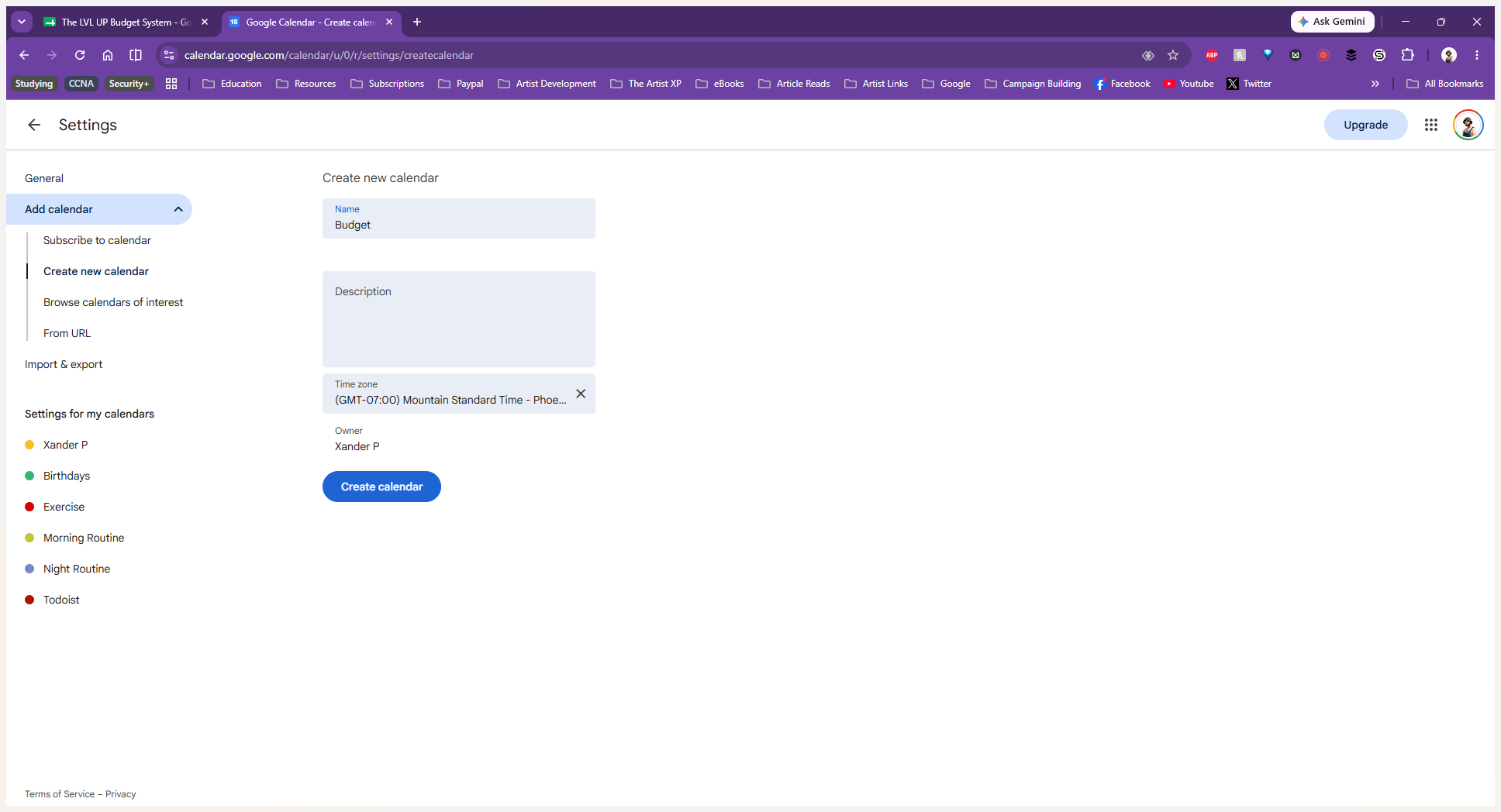 Step #3: Name your calendar (for example, "Budget") and click the Create calendar button.