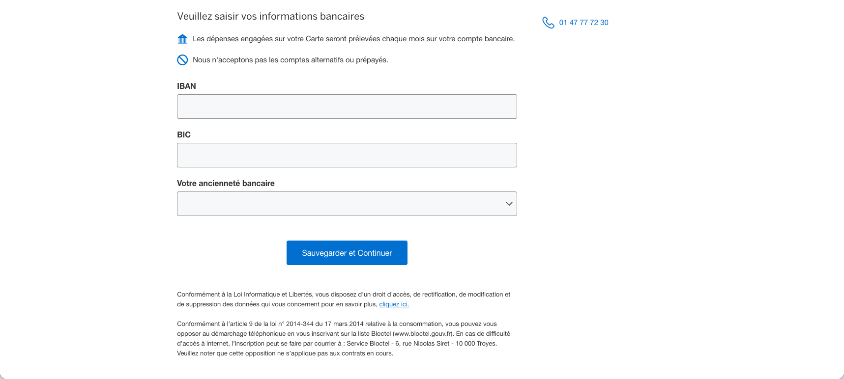 Step #7: Saisissez vos informations bancaires, l'ancienneté dans votre banque puis cliquez sur "Sauvegarder et continuer"