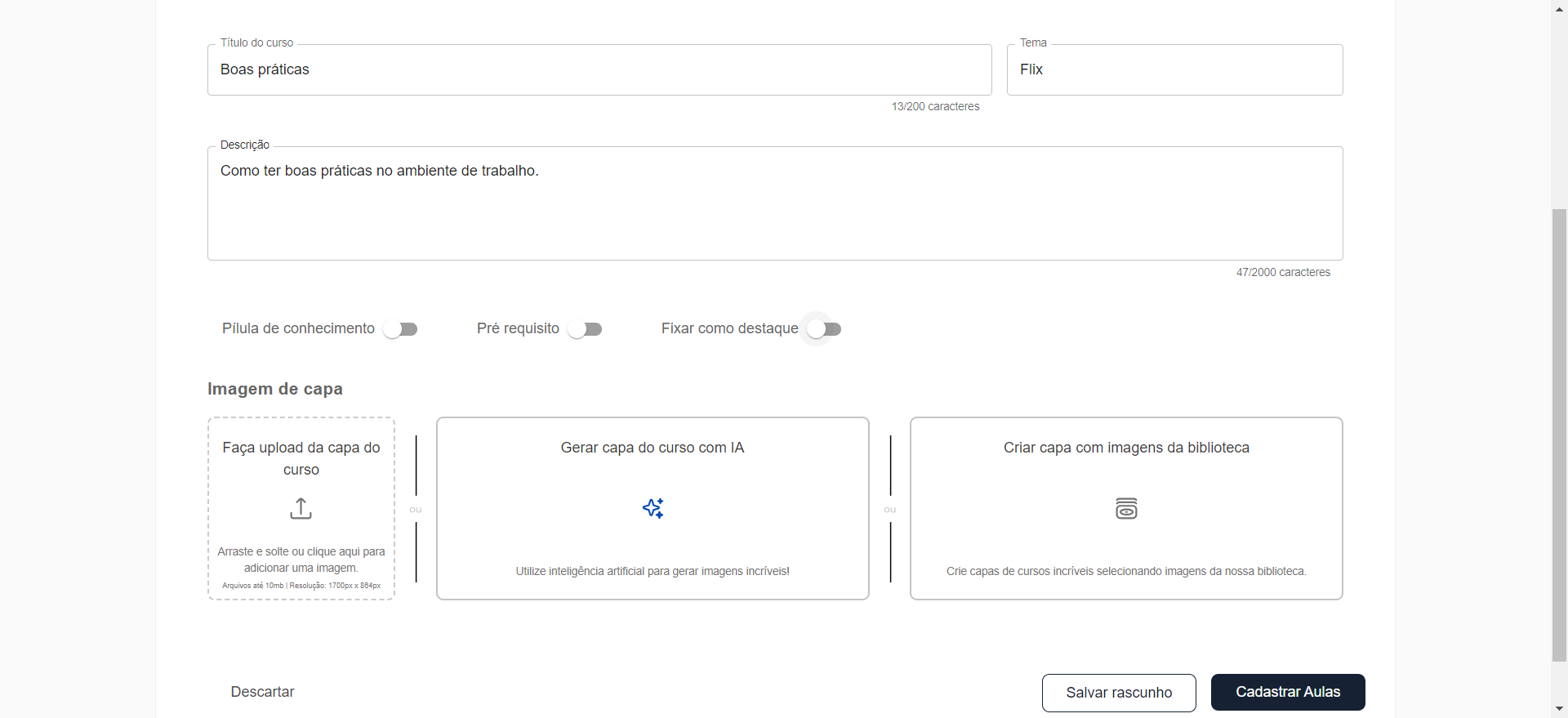 Step #8: Selecione a opção que faça mais sentido para o EAD de vocês.