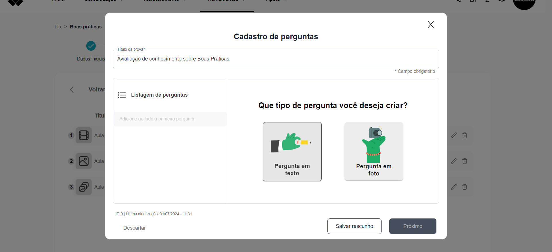Step #21: Selecione o tipo de pergunta que desejar. Aqui demonstrarei a 'Pergunta em Texto'.