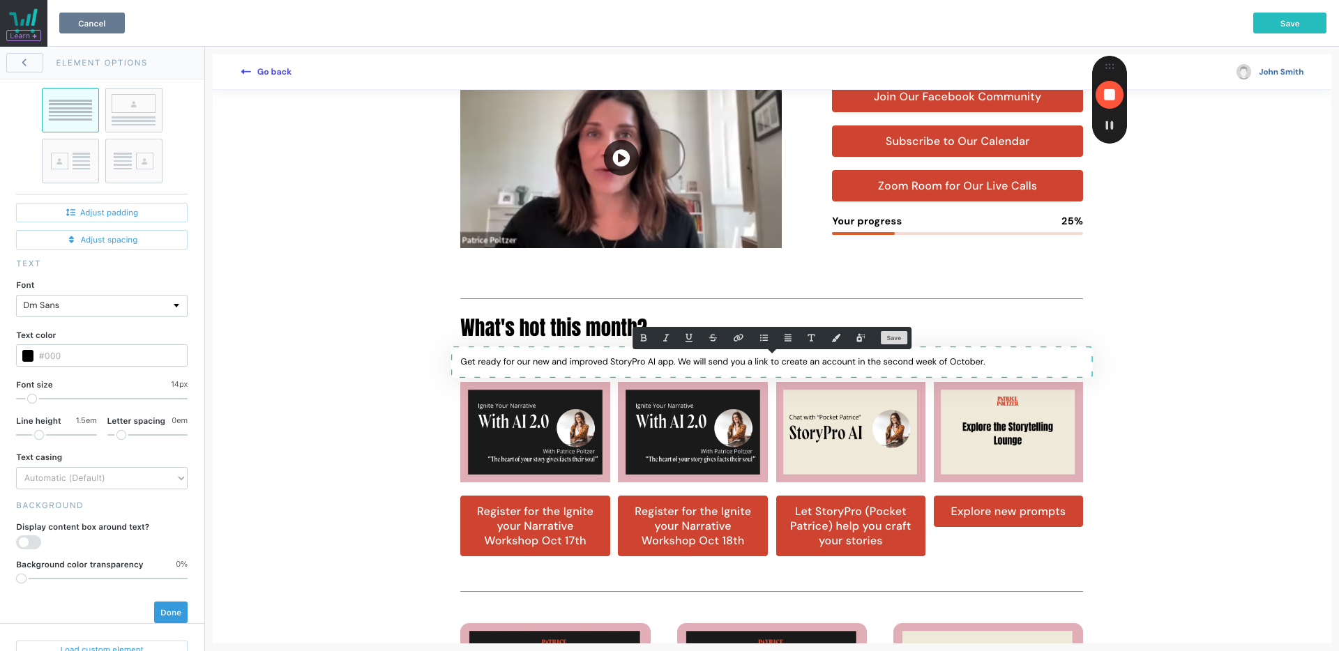 Step #7: Under what's hot this month you can also add text if there is a general FYI for the members, like here the upcoming StoryPro 2.0 release. Be sure to adjust the font size so it's not too small.