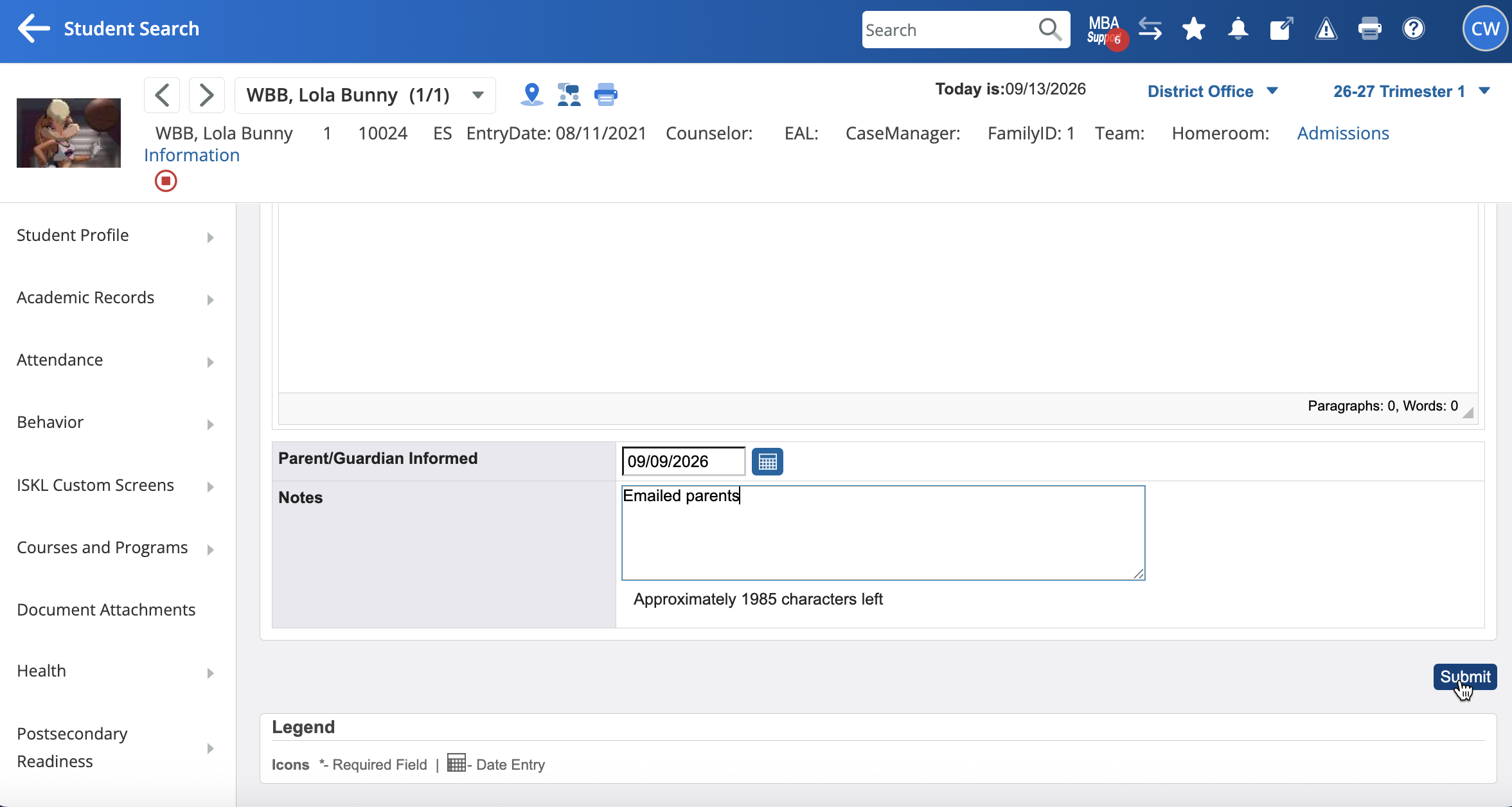 Step #5: Fill out the required fields before clicking submit to save the form.