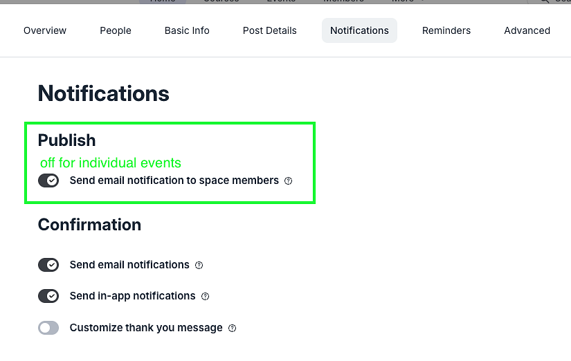 Step #10: Go to "Notifications" and turn the toggle in this green box to OFF (everyone will still get emails through our marketing team!)