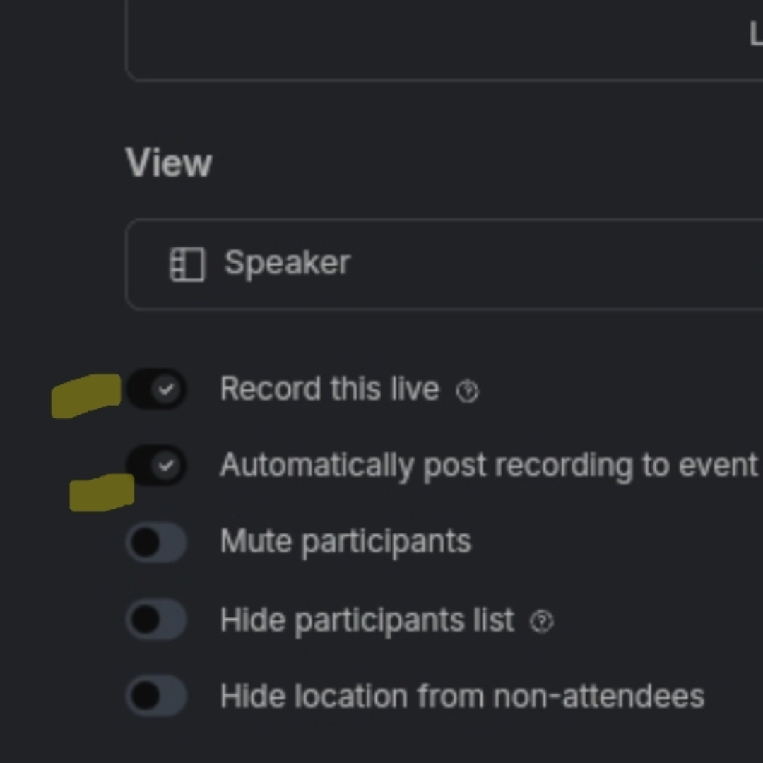 Step #8: Under "Basic Info," set the following. To ensure recording, make sure to select "Record This Live" when making the event so that it's ready to go when you start it. Even if scheduled way in the future, turn it on now!!!!