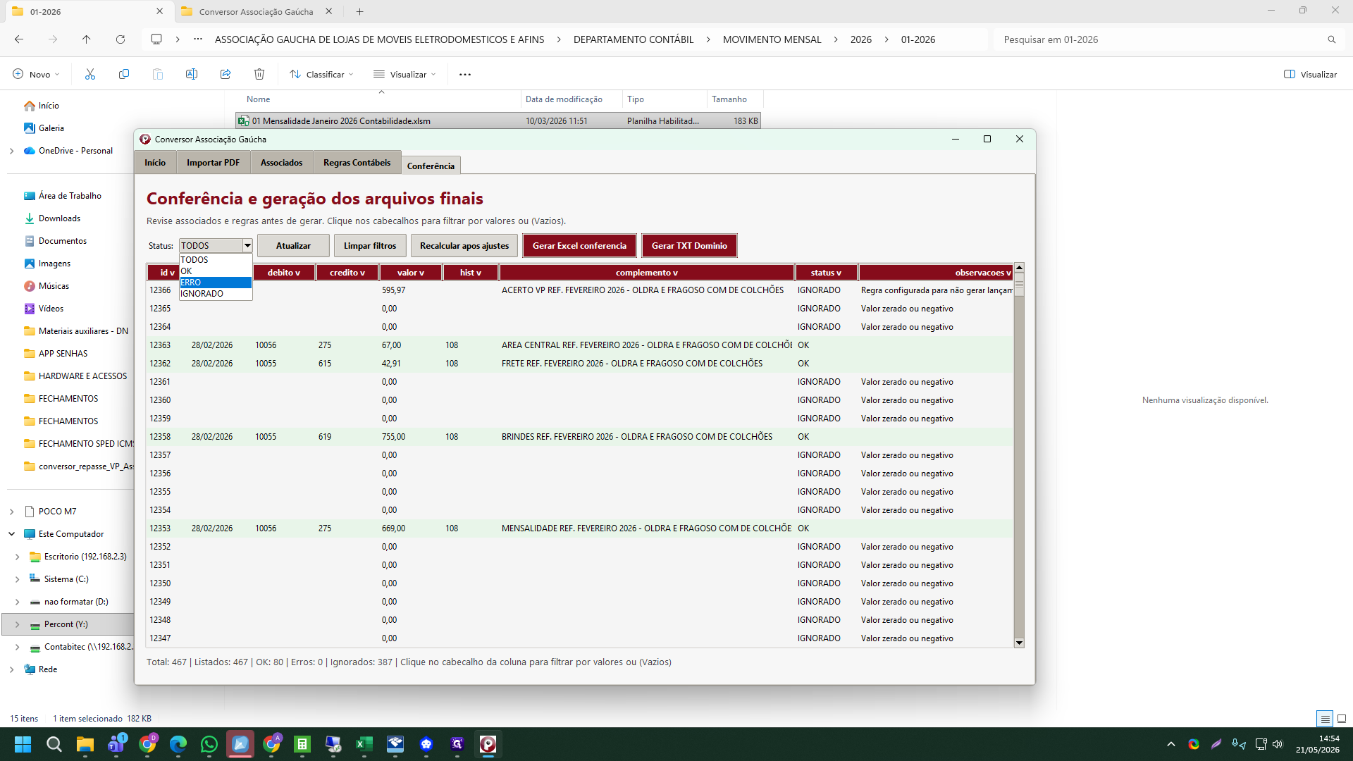 Step #24: Selecione a visualização ERRO na lista de status primeiro, para garantir que não haja lançamentos problemáticos na tabela.