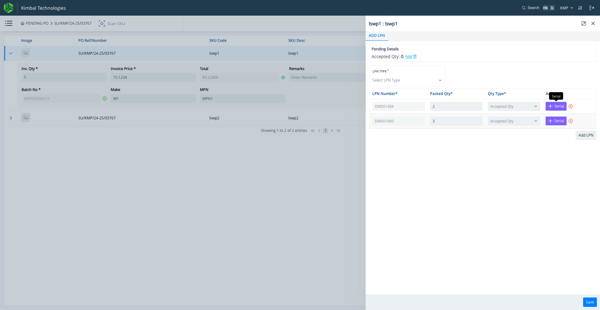 Step #12: System has created two LPN entries as per the input, Click on "+" against each to mention the Serial Numbers