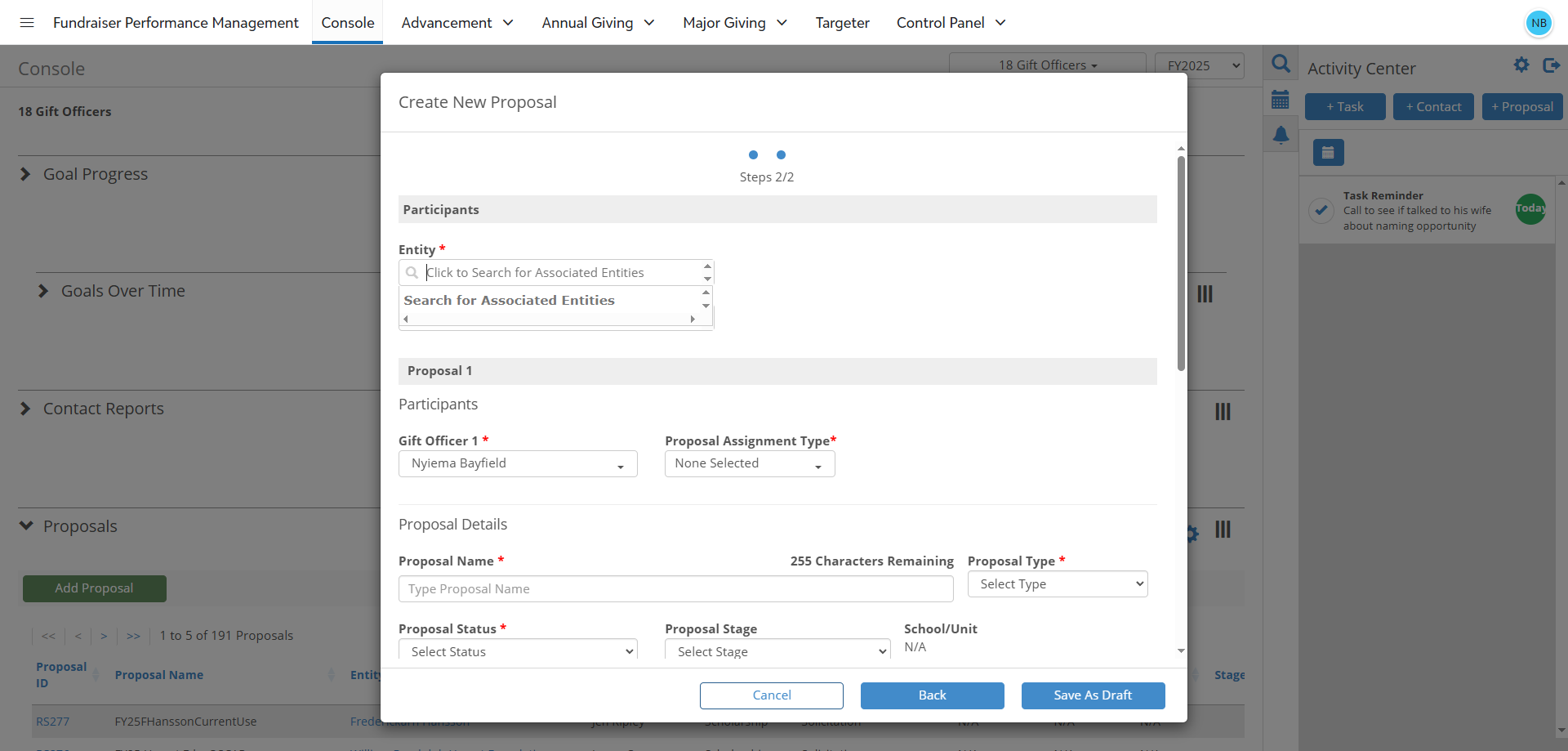 Step #6: Entity Field is used to indicate the primary constituent associated with the proposal. Begin typing the name of the constituent that should be associated with the proposal into the Entity field. A list of matching entities will be autogenerated as you type. Select the appropriate constituent's name from this list.