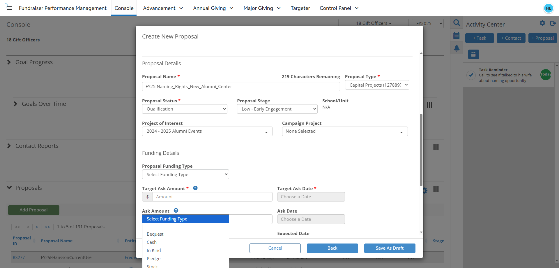 Step #21: Proposal Funding Type Field This field is used to indicate how the constituents intend to fund the gift (e.g. one time gift, multi-year gift, bequest, cash, pledge, stock, etc). Select the appropriate option from the dropdown menu.