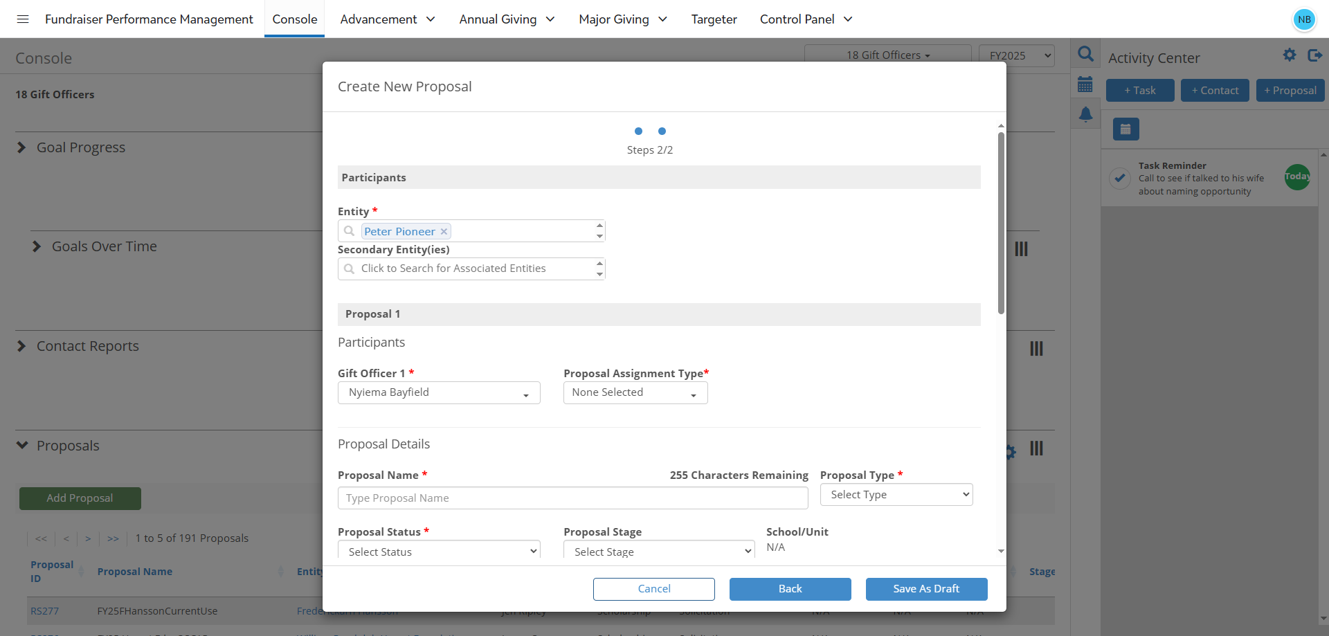 Step #10: Secondary Entity(ies) Field This field can be used to indicate any additional constituents, such as the constituent's spouse or business, that should be associated with the proposal.To add an additional entity, click into the Secondary Entity Field and begin typing the name of the additional constituent that should be associated with the proposal. A list of matching entities will be autogenerated as you type. Select the appropriate constituent's name from this list.