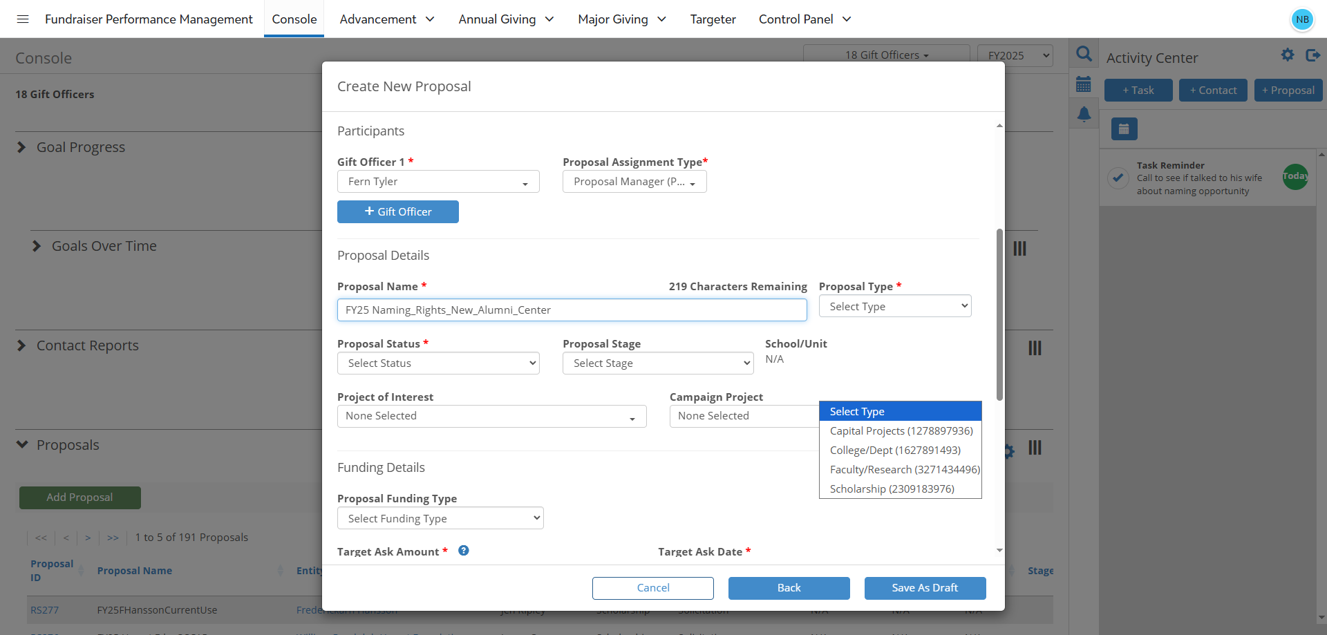 Step #14: Proposal Type Field is used to indicate the type of proposal (e.g. Program Support, Scholarships, Unrestricted, Endowment). In the dropdown menu, select from one of the following choices: Capital Projects, College/Dept, Faculty/Research, or Scholarship.
