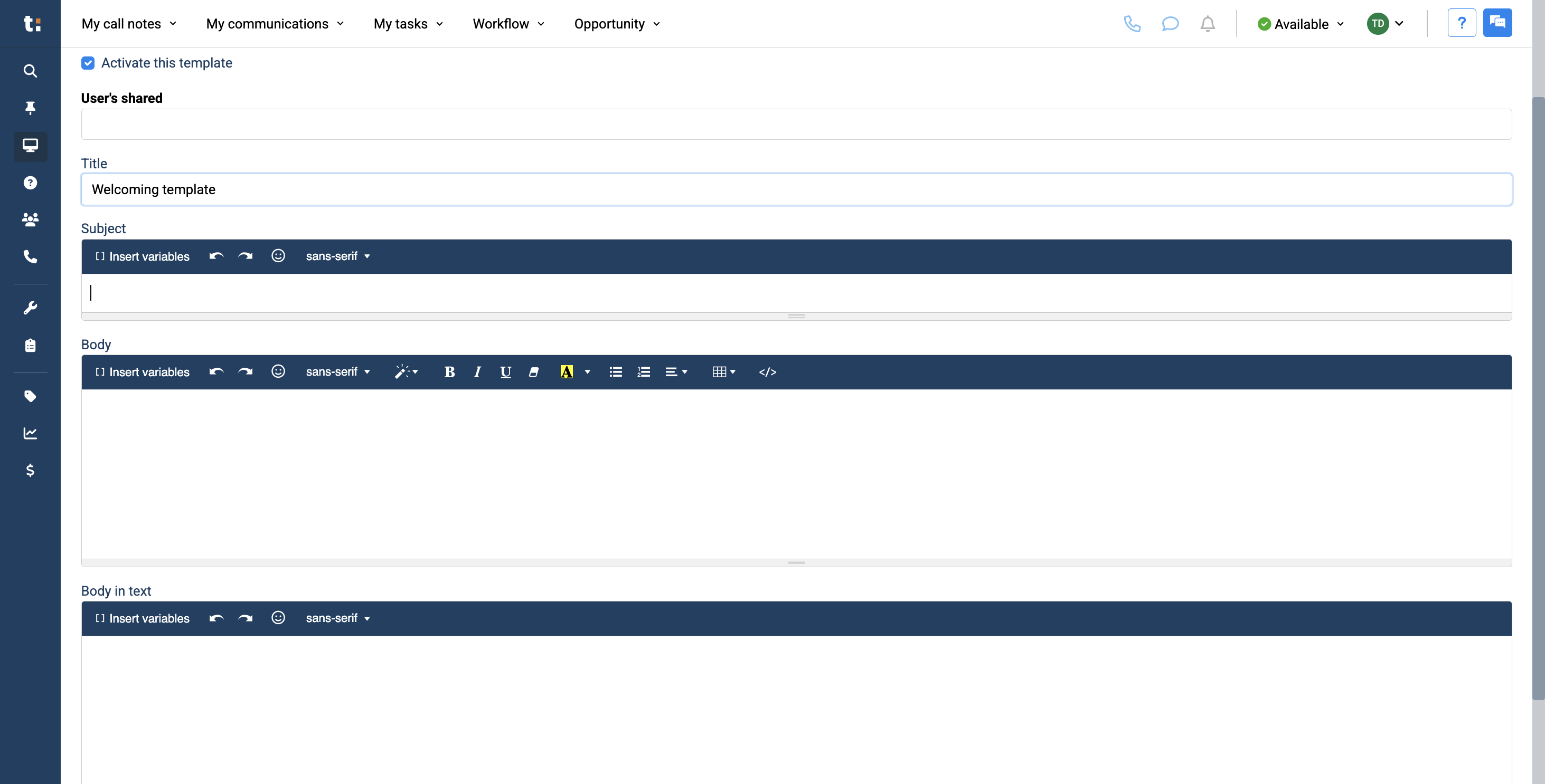 Step #7: Next, you have the email section of the template. You can add a subject in the subject line.