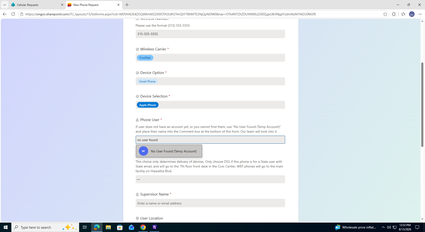 Step #12: If they are not in the system, search for and select No User Found (Temp Account). Be sure to add their actual name in the comments at the bottom of the form.