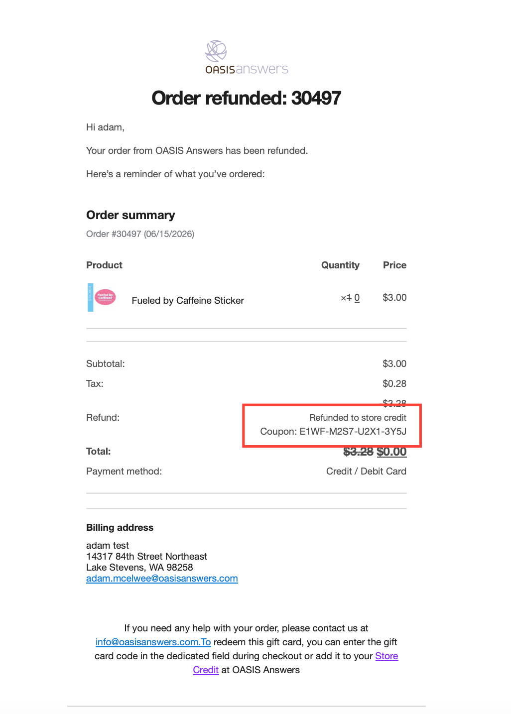 Step #8: Upon processing the customer will receive an email with their refund code.